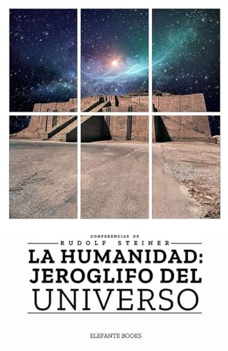 LA HUMANIDAD: JEROGLIFO DEL UNIVERSO von Independently published